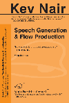Speech Generation & Flow Production